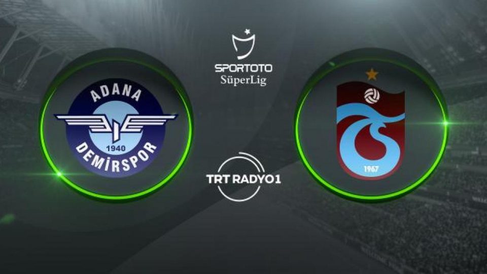 Trabzonspor Adana Demirspor karşısında