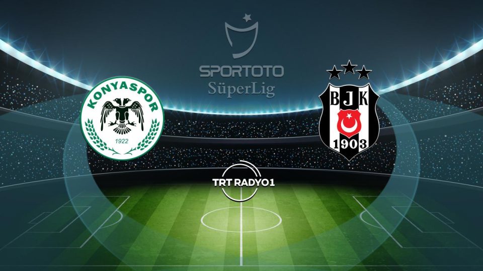Konyaspor’un rakibi Beşiktaş