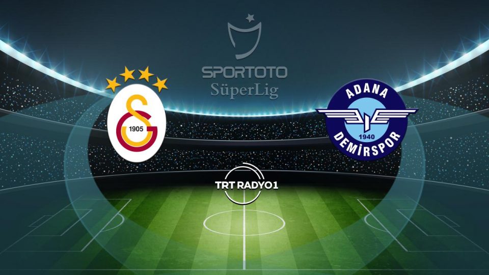 Galatasaray’ın rakibi Adana Demirspor