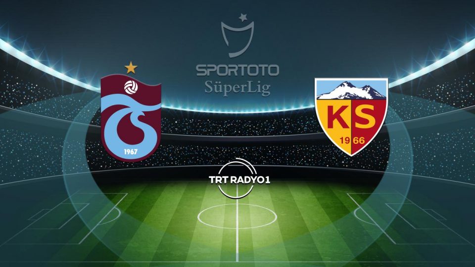 Trabzonspor’un rakibi Kayserispor
