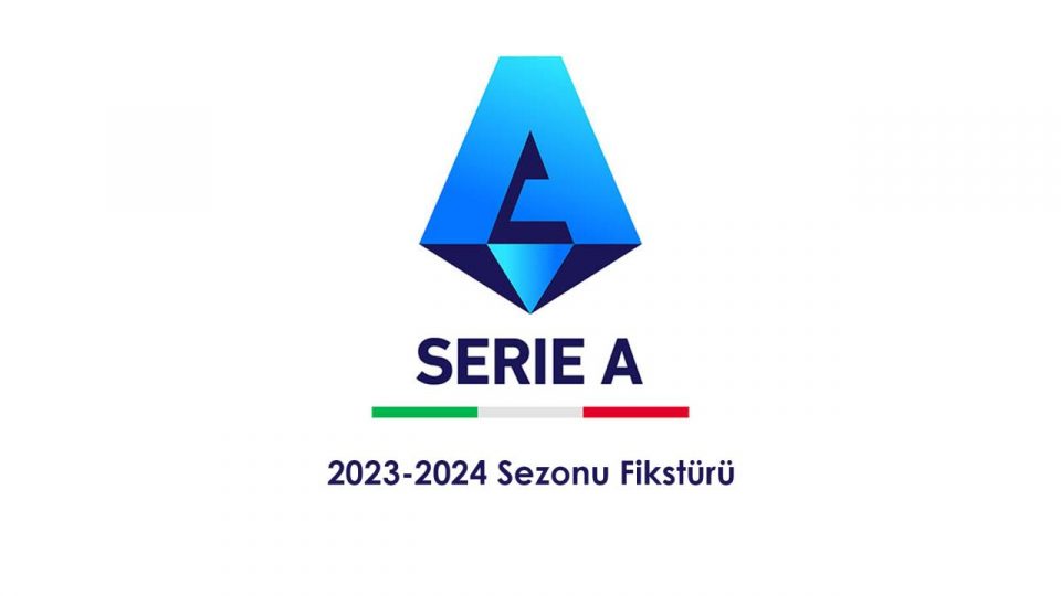 İtalya Serie A’da 2023-2024 sezonu fikstürü belli oldu